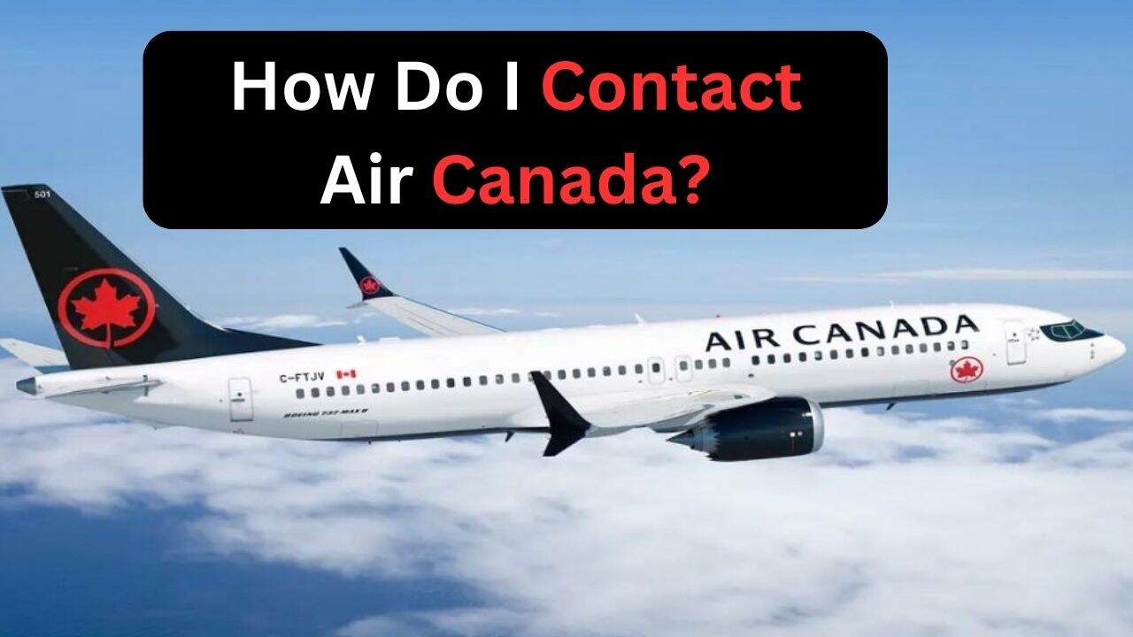 How Do I Contact Air Canada?