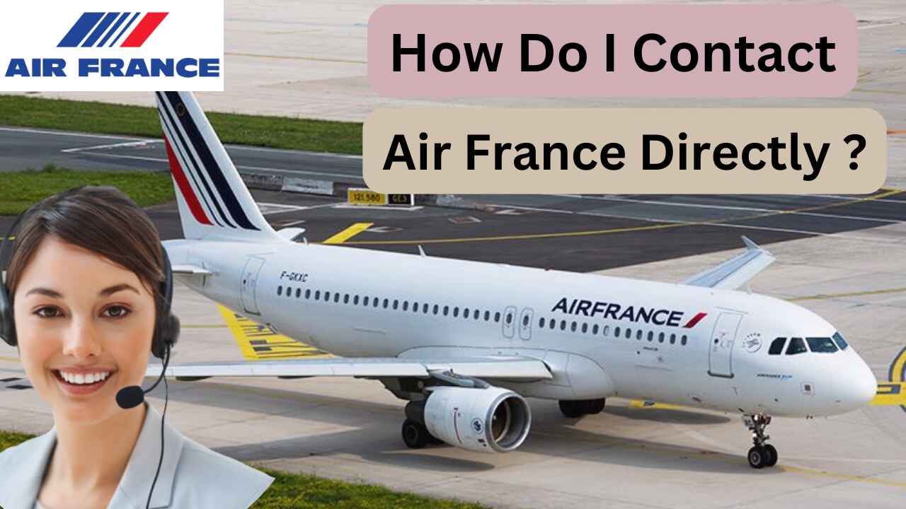 How do I contact Air France directly